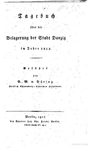 Tagebuch über die Belagerung der Stadt Danzig im Jahre 1813