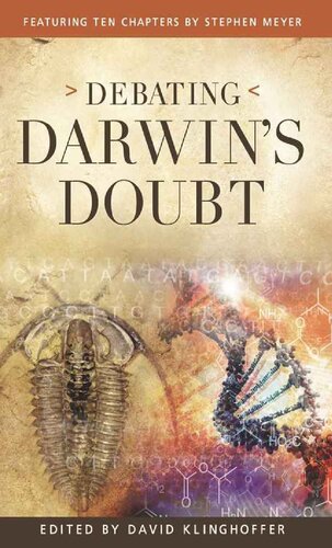 Debating Darwin’s Doubt: A Scientific Controversy that Can No Longer Be Denied