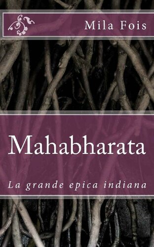Mahabharata. La grande epica indiana