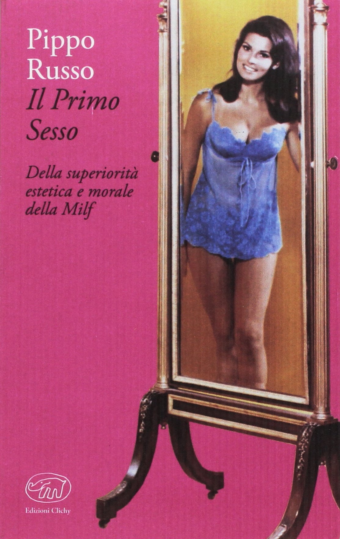 Il primo sesso. Della superiorità estetica e morale delle Milf