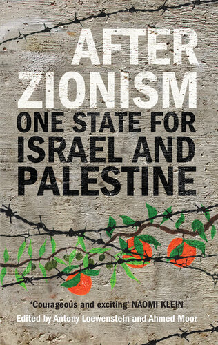 After Zionism: One State for Israel and Palestine