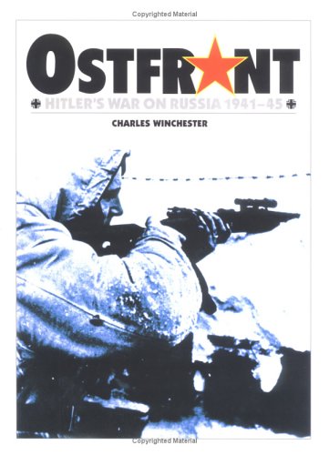 Ostfront. Hitler war in Russia 1941-45