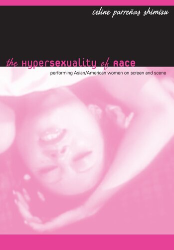 The Hypersexuality of Race: Performing Asian/American Women on Screen and Scene