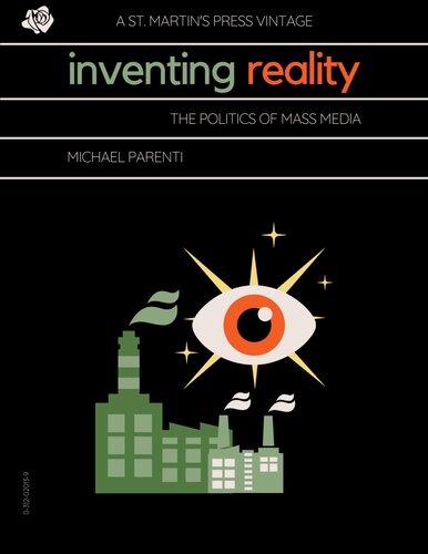 Inventing Reality: The Politics of Mass Media