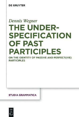 The Underspecification of Past Participles: On the Identity of Passive and Perfect(ive) Participles