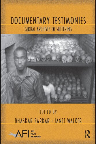 Documentary Testimonies: Global Archives of Suffering