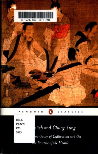Ta Hsüeh and Chung Yung: The Highest Order of Cultivation and On the Practice of the Mean