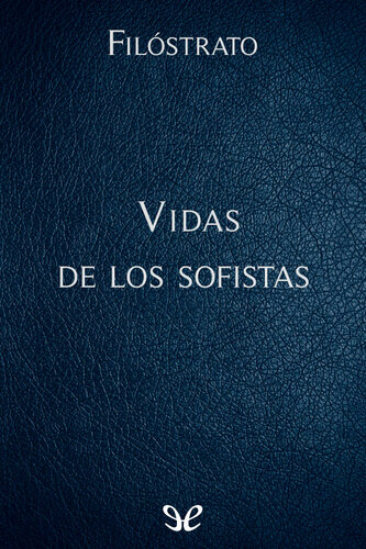 Filóstrato: Vidas de los sofistas
