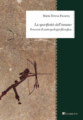 La specificità dell'umano. Percorsi di antropologia filosofica