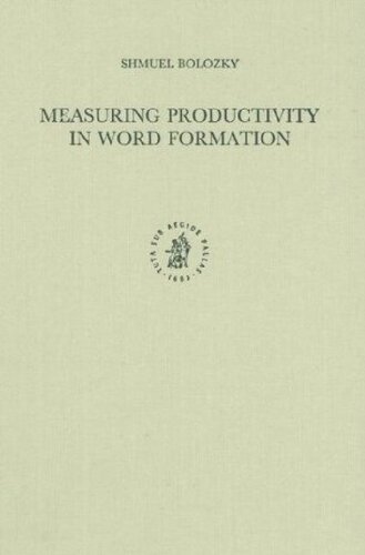 Measuring Productivity in Word Formation: The Case of Israeli Hebrew