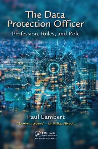 The Data Protection Officer: Profession, Rules, and Role