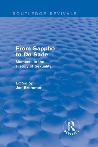 From Sappho to De Sade: Moments in the History of Sexuality