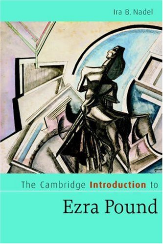 The Cambridge Introduction to Ezra Pound (Cambridge Introductions to Literature)
