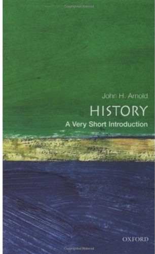 History: A Very Short Introduction (Very Short Introductions)