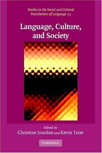 Language, Culture, and Society: Key Topics in Linguistic Anthropology (Studies in the Social and Cultural Foundations of Language)
