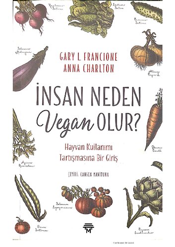İnsan Neden Vegan Olur? Hayvan Kullanımı Tartışmasına Bir Giriş