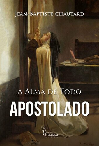 A Alma de Todo Apostolado