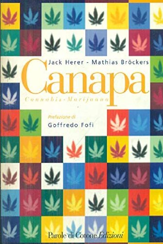 Canapa cannabis marijuana. Una pianta antica che può fornire al mondo d'oggi un'alternativa concreta al degrado ambientale e all'inquinamento