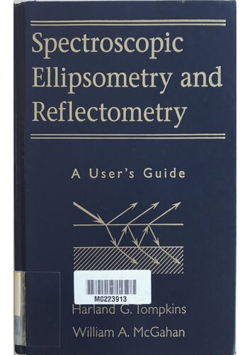 Spectroscopic Ellipsometry and Reflectometry: A User's Guide