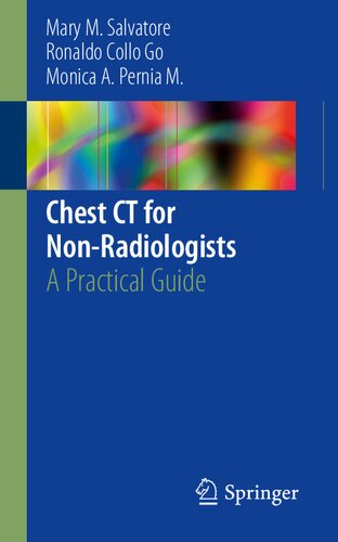 Chest CT for Non-Radiologists. A Practical Guide