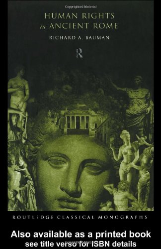Human Rights in Ancient Rome (Routledge Classical Monographs)
