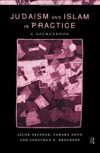 Judaism and Islam in Practice: A Sourcebook