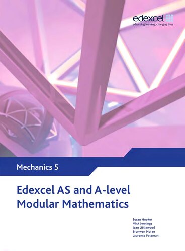 Edexcel AS and A Level Modular Mathematics - Mechanics 5