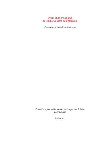 Perú: la oportunidad de un nuevo ciclo de desarrollo. Escenarios prospectivos 2012-2016