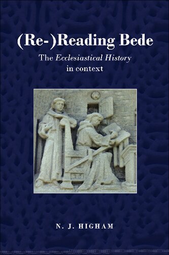 (Re )Reading Bede: The Ecclesiastical History in Context