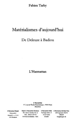 Matérialismes d'aujourd'hui: de Deleuze à Badiou