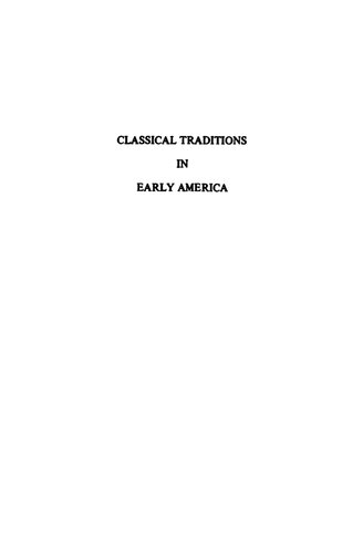 Classical Traditions in Early America
