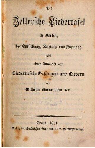 Die Zeltersche Liedertafel in Berlin, ihre Entstehung, Geschichte und Fortgang