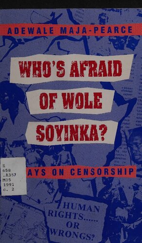 Who's Afraid of Wole Soyinka? Essays on Censorship