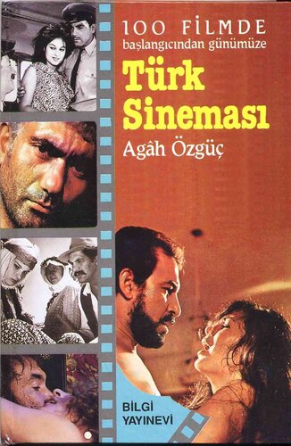 100 Filmde Başlangıcından Günümüze Türk Sineması