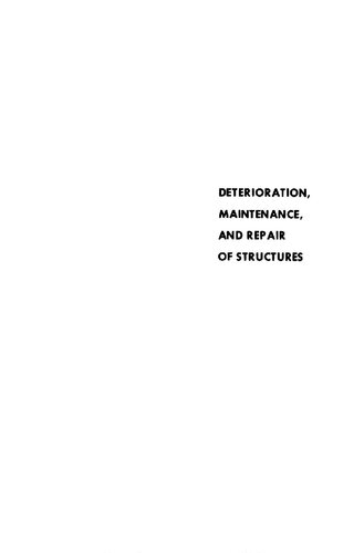Deterioration, maintenance, and repair of structures