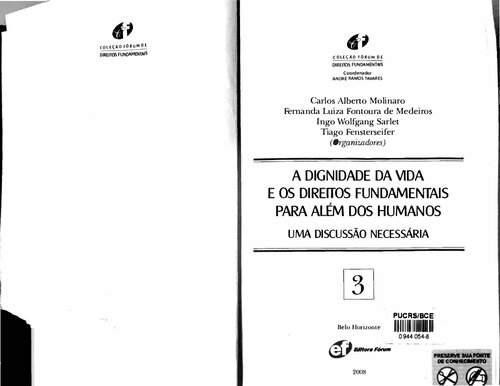 A Dignidade da Vida e os Direitos Fundamentais Para Além dos Humanos. Uma Discussão Necessária - Volume 3