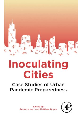 Inoculating Cities: Case Studies of Urban Pandemic Preparedness