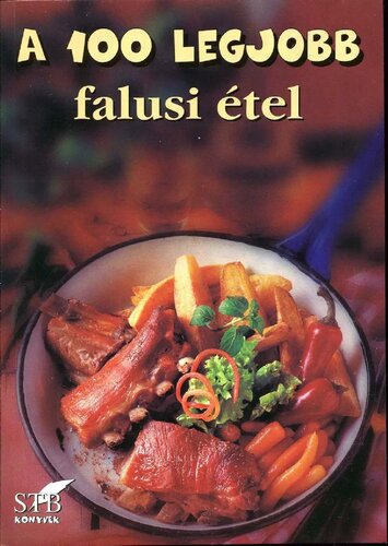 A 100 legjobb falusi étel