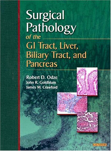 Surgical Pathology of the GI Tract, Liver, Biliary Tract, and Pancreas