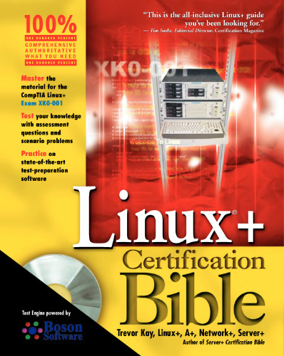 Linux+ Certification Bible (With CD-ROM)