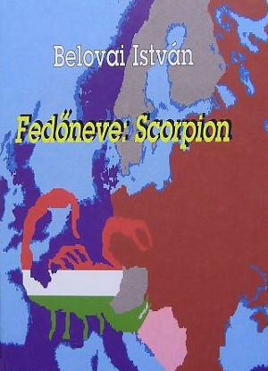 Fedőneve: Scorpion
