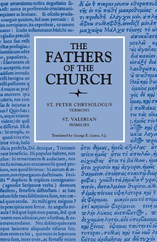 St. Peter Chrysologus: Selected Sermons and St. Valerian Homilies