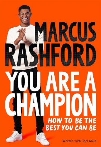 You are a champion : unlock your potential, find your voice and be the best you can be