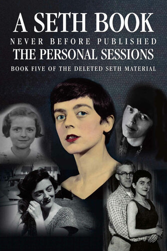 The Personal Sessions: Book Five of the Deleted Seth Material: Personal Seth Sessions: 8/30/78 - 12/10/80