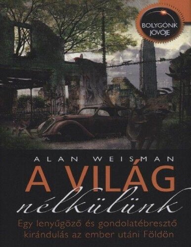 A világ nélkülünk