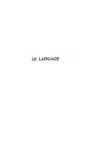 Le Langage. Une introduction augmenté de Degrés linguistiques