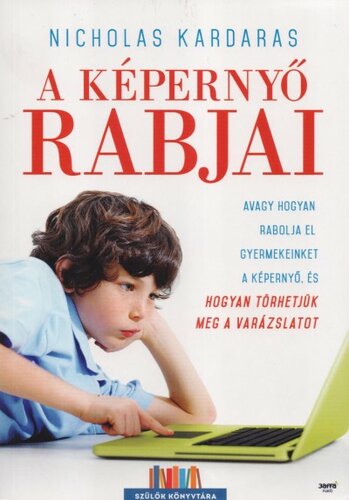 A képernyő rabjai