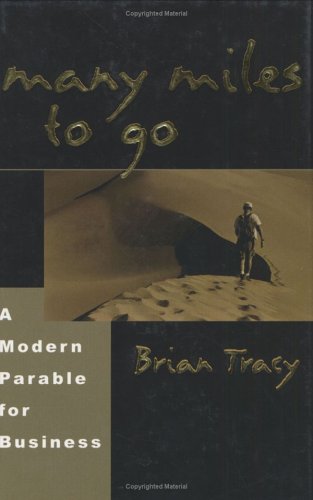 Many Miles to Go: A Modern Parable for Business