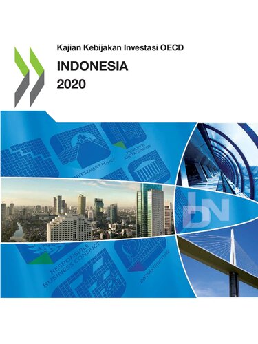 KAJIAN KEBIJAKAN INVESTASI OECD INDONESIA 2020.