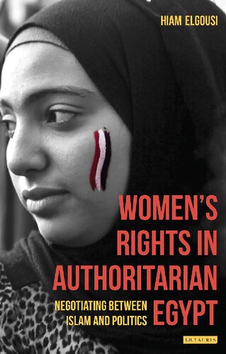 Women's Rights in Authoritarian Egypt: Negotiating Between Islam and Politics